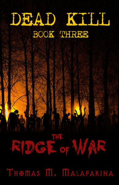 Dead Kill Book Three: The Ridge of War