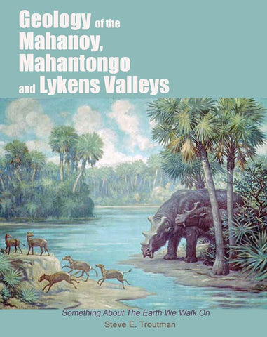 Geology of the Mahanoy, Mahantongo, and Lykens Valleys