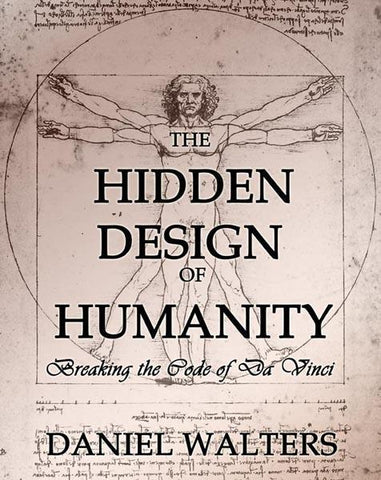 The Hidden Design of Humanity: Breaking the Code of DaVinci