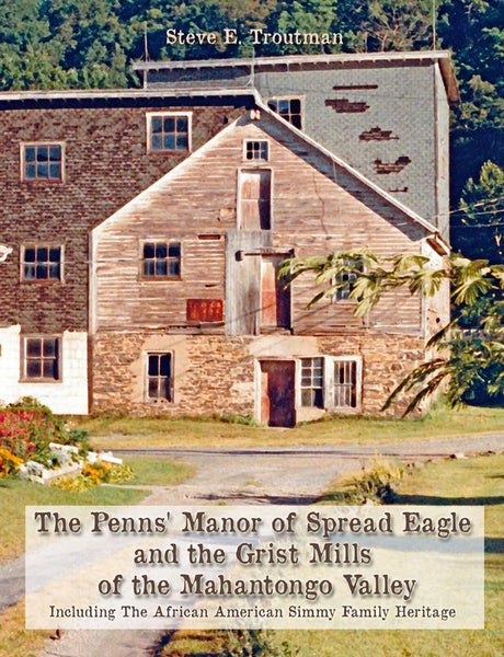 The Penns' Manor of Spread Eagle
