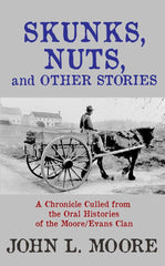 Skunks, Nuts and Other Stories