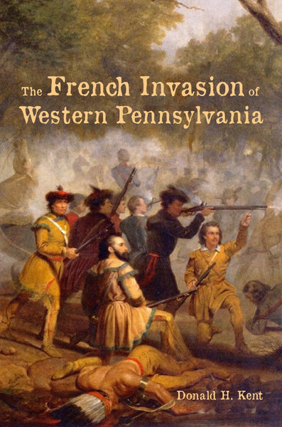 The French Invasion of Western Pennsylvania