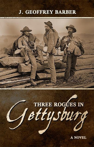 Three Rogues in Gettysburg