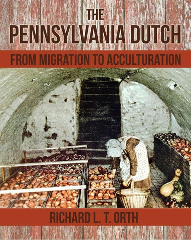 The Pennsylvania Dutch: From Migration to Acculturation