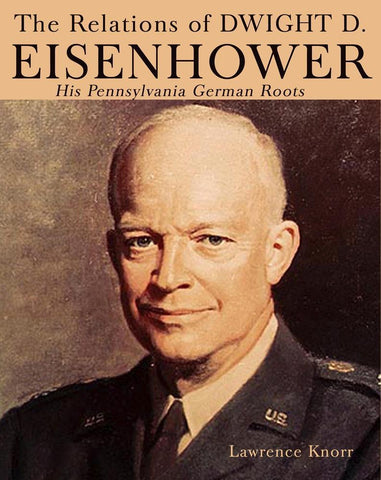 The Relations of Dwight D Eisenhower (2nd Edition)