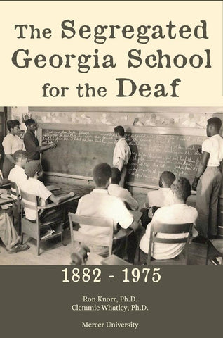 The Segregated Georgia School for the Deaf