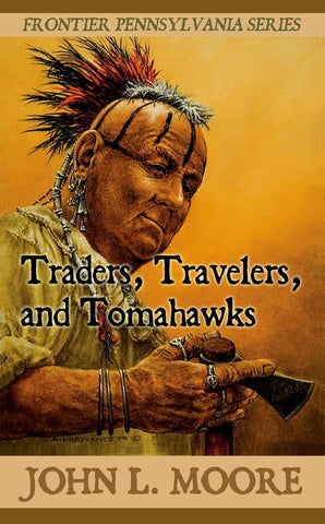 Traders, Travelers, and Tomahawks