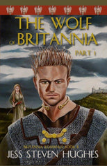 The Wolf of Britannia Part 1